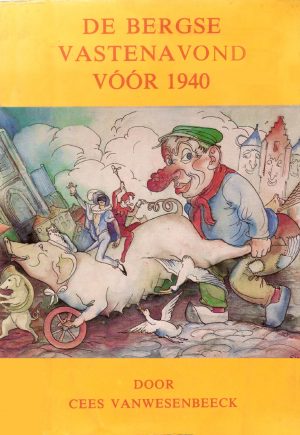 De Bergse Vastenavond vóór 1940