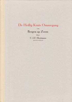 De Heilig Kruisommegang van Bergen op Zoom